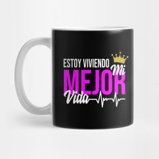 Estoy viviendo mi mejor vida Mug